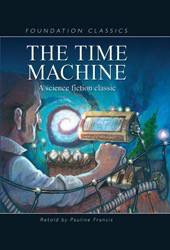 The Time Machine - 9781607540182 by Pauline Francis, Gary Andrews, H. G. Wells, 9781607540182