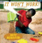 It Won't Work! Let's Try Again by Janine Amos, 9781607540274