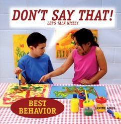 Don't Say That! Let's Talk Nicely by Janine Amos, 9781607540311