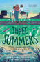 Three Summers (A Memoir of Sisterhood, Summer Crushes, and Growing Up on the Eve of War) by Amra Sabic-El-Rayess, Laura L. Sullivan, 9780374390815