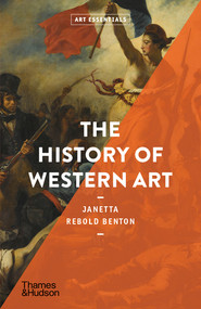 The History of Western Art (Art Essentials) by Janetta Rebold Benton, 9780500296653