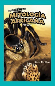 Mitología Africana: Anansi (African Mythology: Anansi) (Spanish Edition) by Glenn Herdling, 9781435885653