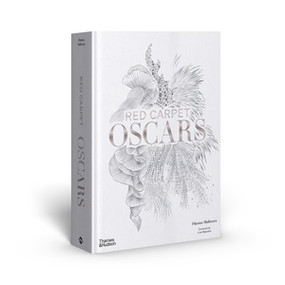 Red Carpet Oscars by Dijanna Mulhearn, Cate Blanchett, Giorgio Armani, 9781760763022