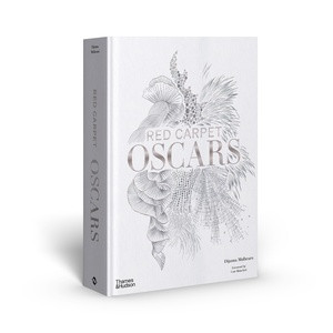 Red Carpet Oscars by Dijanna Mulhearn, Cate Blanchett, Giorgio Armani, 9781760763022
