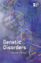 Genetic Disorders - 9780737742138 by Katherine Swarts, 9780737742138