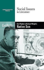 Civil Rights in Richard Wright's Native Son - 9780737743920 by Candice L. Mancini, 9780737743920