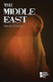 The Middle East - 9780737745337 by David M. Haugen, Susan Musser, Kacy Lovelace