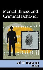Mental Illness and Criminal Behavior by Shannon Fiack, 9780737744347