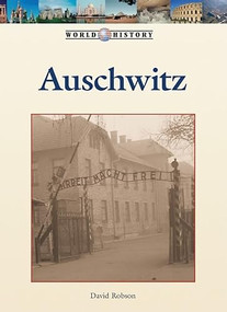 Auschwitz by Don Nardo, 9781420501315