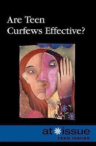 Are Teen Curfews Effective? by Roman Espejo, 9780737742831