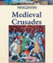 The Medieval Crusades by Stephen Currie, 9781420500622
