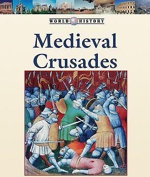 The Medieval Crusades by Stephen Currie, 9781420500622