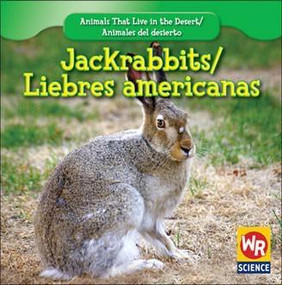 Jackrabbits / Liebres americanas by JoAnn Early Macken, 9781433921315
