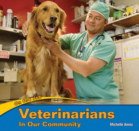 Veterinarians in Our Community - 9781435824577 by Michelle Ames, 9781435824577