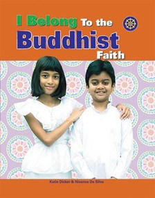 I Belong to the Buddhist Faith by Katie Dicker, Nisansa De-Silva, 9781435830318