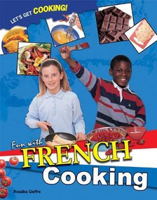 Fun with French Cooking by Rosalba Gioffrè, 9781435834545