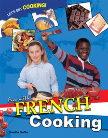Fun with French Cooking - 9781435834736 by Rosalba Gioffrè, 9781435834736