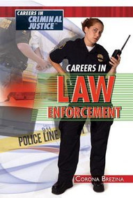 Careers in Law Enforcement by Corona Brezina, 9781435852648
