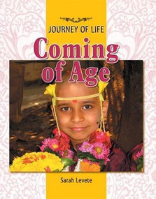 Coming of Age - 9781435853508 by Sarah Levete, 9781435853508