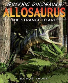 Allosaurus - 9781435885882 by Rob Shone, Terry Riley, 9781435885882