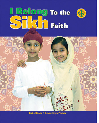 I Belong to the Sikh Faith - 9781435886261 by Katie Dicker, Nisansa De-Silva, 9781435886261