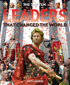 The Top Ten Leaders That Changed the World - 9781435891654 by Anita Ganeri, 9781435891654
