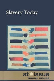 Slavery Today by Ronald D. Lankford, Jr., 9780737744408