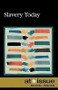 Slavery Today - 9780737744415 by Ronald D. Lankford, Jr., 9780737744415