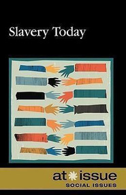 Slavery Today - 9780737744415 by Ronald D. Lankford, Jr., 9780737744415