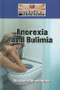 Anorexia and Bulimia by Elizabeth Silverthorne, 9781420501414