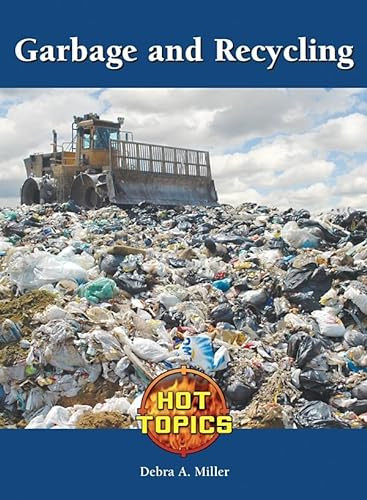 Garbage and Recycling by Debra A. Miller, 9781420501476