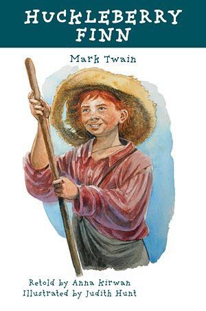 Huckleberry Finn - 9781607546641 by Mark Twain, Anna Kirwan, Judith Hunt, 9781607546641
