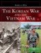 The Korean War and The Vietnam War by William L. Hosch Associate Editor, Science and Technology, 9781615300112