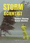 Storm Scientist (Careers Chasing Severe Weather) by Timothy R. Gaffney, 9780766030503