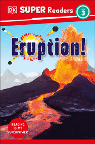 DK Super Readers Level 3 Eruption! by DK, 9780744067439