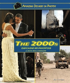 The 2000s Decade in Photos (A New Millennium) by Jim Corrigan, 9780766031395