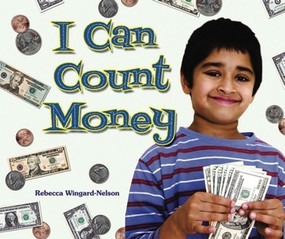 I Can Count Money by Rebecca Wingard-Nelson, 9780766031425