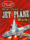 How Does a Jet Plane Work? - 9781433934728 by Sarah Eason, 9781433934728