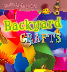 Backyard Crafts - 9781433935473 by Greta Speechley, 9781433935473