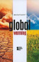 Global Warming - 9780737746327 by David M. Haugen, Susan Musser, Kacy Lovelace, 9780737746327