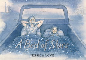 A Bed of Stars by Jessica Love, Jessica Love, 9781536212396