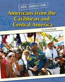 Americans From the Caribbean and Central America by Jayne Keedle, 9780761443025