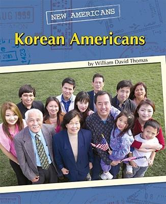Korean Americans - 9780761443063 by William David Thomas, 9780761443063