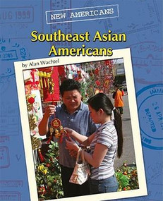 Southeast Asian Americans by Alan Wachtel, 9780761443124