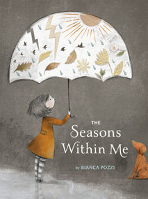 The Seasons Within Me by Bianca Pozzi, Bianca Pozzi, 9780593522912