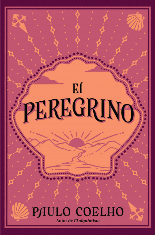 El peregrino (Edición conmemorativa 35 aniversario)  / The Pilgrimage 35th Anniversary Commemorative Edition (Spanish Edition) by Paulo Coelho, 9781644736838