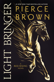 Light Bringer by Pierce Brown, 9780425285978