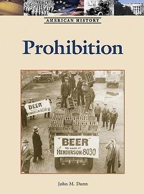 Prohibition by John M. Dunn, 9781420501346