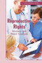 Reproductive Rights (Making the Right Choices) by Jennifer Bringle, 9781435835429