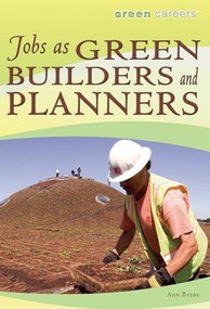 Jobs as Green Builders and Planners by Ann Byers, 9781435835665